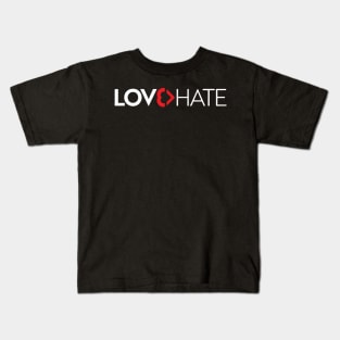 LOVE>HATE Kids T-Shirt